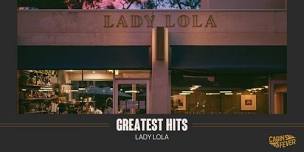 Lady Lola’s Greatest Hits