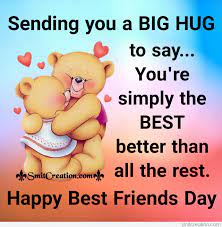 Best happy friendship day 2018 collection of images, wishes, messages,quotes, greetings, cards available here. Sending Big Hugs On Best Friends Day Smitcreation Com