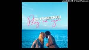 It S Only Music Baby Lyrics By Kid Francescoli Original Song Full Text Official It S Only Music Baby Lyrics 2020 Version Lyricsmode Com