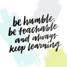 Are You Teachable Learning Quotes Humble Quotes Leadership Quotes