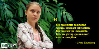 Greta Thunberg Quote Climate Change Quotes Leonardo Dicaprio Quotes John Muir Quotes