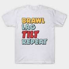How to fix wifi lag in brawl stars *works in 2019* if you get the wifi bars during the game and just overall lag just watch this video and it should help. Brawl Lag Tilt Repeat Version 2 Brawl Stars T Shirt Teepublic