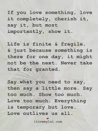 The Book Of Life I Love You Too Much If You Love Something Love It Completely I Love My Lsi Inspirational Words Positive Quotes For Life Inspirational Quotes