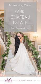 Venue Spotlight Park Chateau Estate And Gardens In East Brunswick Nj Click To View The Dreamiest Locat Nj Wedding Venues Ny Wedding Venues Pa Wedding Venues