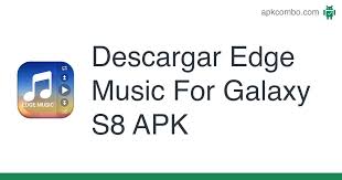 Samsung has started pushing out a new update to its music app. Edge Music For Galaxy S8 Apk 1 0 Aplicacion Android Descargar