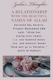 Asad 1:03 am allah names , 0 comments. A Relationship With The Beautiful Names Of Allah Zasha S Thoughts