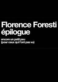 Epilogue, c'est le titre du dernier spectacle de florence foresti que nous retrouverons ce soir. Florence Foresti Epilogue Au Theatre Mogador Archive