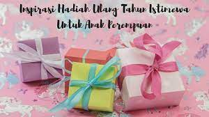 Kertas lipat (seperlunya, untuk hiasan) 4. Inspirasi Hadiah Ulang Tahun Istimewa Untuk Anak Perempuan