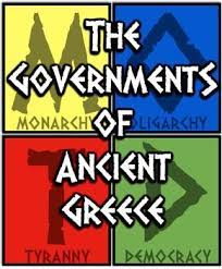 Ancient Greece And Its Governments Monarchy Oligarchy Tyranny And Democracy Ancient Greece Lessons Ancient Greece Government Ancient Greece