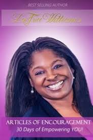 Buy Articles Of Encouragement: 30 Days of EMPOWERING YOU! book : LaTrice  Williams , 0692440208, 9780692440209