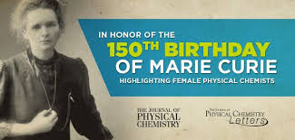 Highlighting Female Physical Chemists for Marie Curie's 150th Birthday