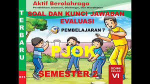 Kunci jawaban aktif berolahraga kelas 6. Evaluasi Soal Dan Kunci Jawaban Pelajaran 7 Pjok Kelas 6 Sd Terbaru Youtube