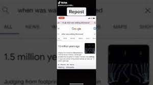 When Was Walking Discovered Tik Tok Youtube