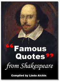 Some william shakespeare quotes are known for their beauty, some shakespeare quotes for their everyday truths and some for their wisdom. Famous Quotes From Shakespeare Ebook Alchin Linda Amazon In Kindle Store