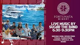 Live Music by SUGAR the band at Fortunata Winery