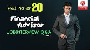 Select the services which you are interested in and would like to provide others. Financial Advisor Interview Questions And Answers 2019 Part 2 Financial Advisor Wisdom Jobs Youtube