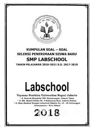 Jul 24, 2020 — soal tes masuk smp labschool, soal tes masuk sma labschool, contoh soal psikotes masuk smp labschool. Les Privat Seleksi Smp Sma Labschool Tangerang Selatan Jualo
