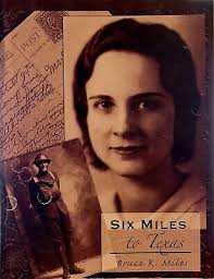 Six Miles to Texas (Paperback, Signed by Author) Bruce R Miles