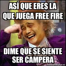 View our cool aggregation of garena free fire moco, wallpapers, skins, fondos, anime, art, juego. Meme Yao Wonka Asi Que Eres La Que Juega Free Fire Dime Que Se Siente Ser Campera 31864119