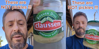 Man Says Claussen Pickles Aren't Real Pickles