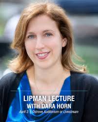 Noted author Dara Horn will deliver the Annual Lipman Lecture at Colby,  hosted by the Center for Small Town Jewish Life. This distinguished event,  supported by the Lipman Family, highlights innovative Jewish