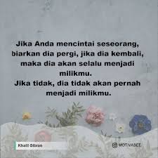 Lagu dj bila kita mencintai yang lain. Khalil Gibran Jika Anda Mencintai Seseorang Biarkan Dia Pergi Jika Dia Kembali Maka Dia Akan Selalu Menjadi Milikmu Jika Tidak Dia Tidak Akan Pernah Menjadi Milikmu