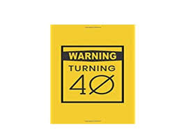 Turning 40 quotes humorous women : Book Kindle Library Warning Turning 40 Gag Gift For 40th Birthday Fun