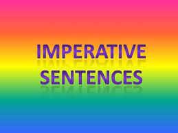 Imperative sentence definition, imperative sentence 100 examples. Imperative Sentences Kath3 Amaya