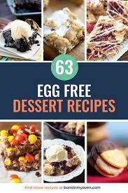 No Eggs No Problem Egg Free Desserts Egg Free Dessert Recipes Dessert Recipes