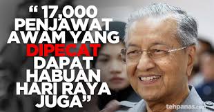 Namun, kerajaan perikatan nasional (pn) masih belum memberikan kepastian mengenai status bonus perayaan aidilfitri untuk penjawat awam dan pesara kerajaan. 17 000 Penjawat Awam Yang Dipecat Dapat Habuan Hari Raya Juga Pm Tehpanas