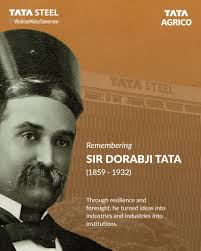Sir Dorabji Tata's birth anniversary ...