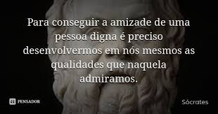Socrates Frases De Carinho Reflexao Vida Citacoes Sobre A Amizade