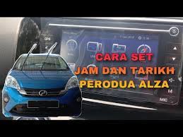 We would like to show you a description here but the site won't allow us. Perodua Alza Set Jam Dan Tarikh Youtube