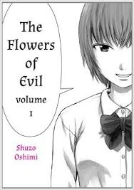 Flowers Of Evil Volume 1 Shuzo Oshimi The Flowers Of Evil Evil Book Addict