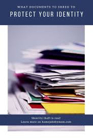 What Documents To Shred To Protect Your Identity Home Jobs By Mom Identity Theft Credit Card Statement Identity