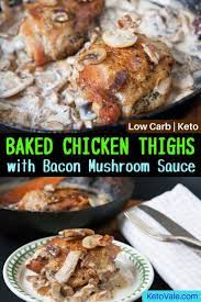 Chicken Thighs With Bacon Mushroom Sauce Low Carb Recipe Recipe Low Carb Chicken Recipes Bacon Stuffed Mushrooms Picky Eater Recipes