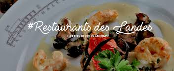 Restaurants Des Landes Les Meilleures Adresses Et Recettes De Chefs Landais Restaurants Secteur Dax Mont De Marsan Hossegor Capbreton Biscarrosse En Chalosse Tursan Adour Et Hautes Landes Rdl 40