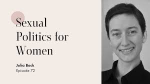 Sexual Politics for Women with Julia Beck