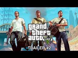 Grand Theft Auto V Official Trailer 2 Gta 5 Games Gta 5 Mobile Grand Theft Auto