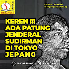Ia adalah jenderal soedirman yang usianya tidak sampai menua berjuang dalam kemerdekaan republik indonesia. Lpk Saitama Patung Jenderal Sudirman Di Tokyo Keren Facebook