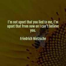 The following quotes will remind you about people who lie and betrayed you. 83 Lies Quotes And Liar Sayings From Famous People