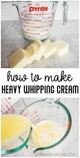 How To Make Heavy Whipping Cream Homemade Heavy Cream Homemade Whipped Cream Recipe Recipes With Whipping Cream