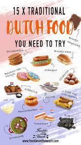 15x Traditional Dutch Food You Need To Try Netherlands Dinners Desserts Breakfast Snacks Dutch Recipes Netherlands Food Dutch Cuisine