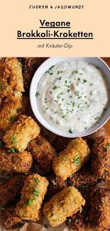 Vegane Brokkoli Kroketten Mit Krauterdip Rezept Rezepte Vegetarische Rezepte Einfach Vegetarische Beilagen