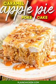 Caramel Apple Pie Poke Cake Plain Chicken Caramel Apple Pie Milk Recipes Eat Dessert