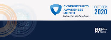 Here's some examples of the most common phishing attempts. National Cybersecurity Awareness Month The City University Of New York