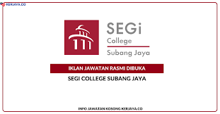 Untuk makluman, iklan jawatan kosong terkini dibawah adalah seperti yang diiklankan oleh majikan. Segi College Subang Jaya Jawatan Kosong