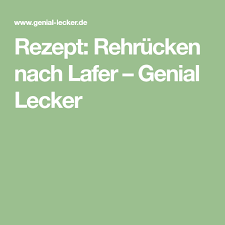 Rezept Rehrucken Nach Lafer Genial Lecker Lafer Rehrucken Rezepte