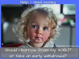 Maybe you would like to learn more about one of these? 401k Loans Vs Borrowing From A 401k Is It A Good Cash Solution