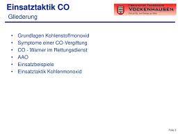 Welche symptome auftreten und wie eine hypoxie im jeweiligen fall behandelt werden kann, erfahren sie bei uns. Einsatztaktik Kohlenstoffmonoxid Co Ppt Herunterladen